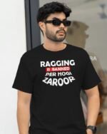 Ragging is Banned Printed Half Sleeve T-Shirt Online