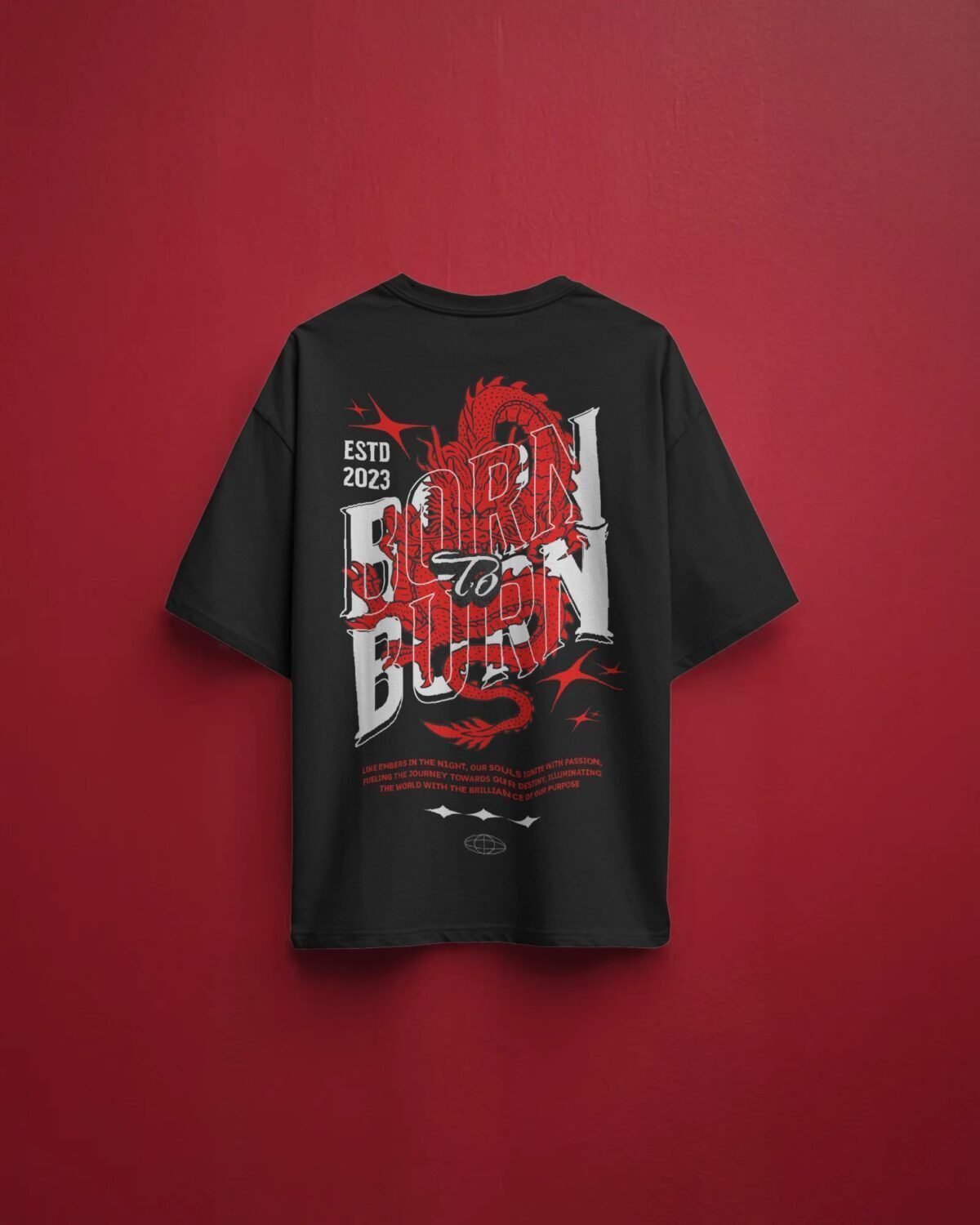 Born to burn oversized t-shirts - Image 1